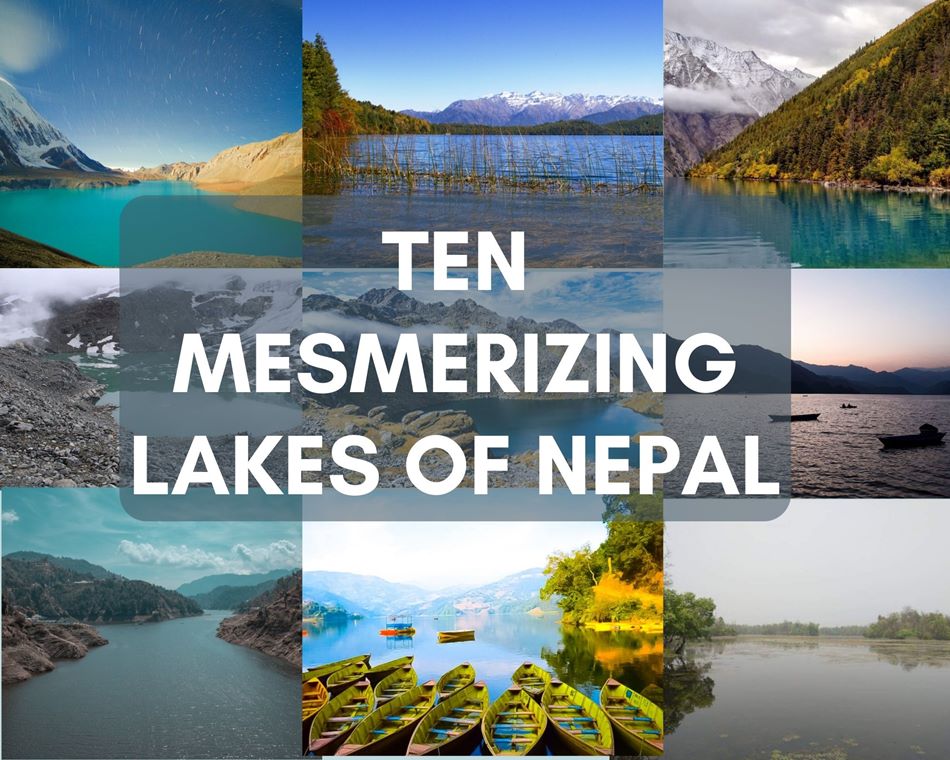 Ten mesmerizing lakes of Nepal